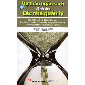 Nơi bán Dự Thảo Ngân Sách Dành Cho Các Nhà Quản Lý - Giá Từ -1đ