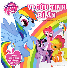 Download sách My Little Pony - Vị Cứu Tinh Bí Ẩn