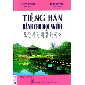 Tiếng Hàn Dành Cho Mọi Người (Kèm CD)