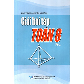 Nơi bán Giải Bài Tập Toán Lớp 8 (Tập 2) (2016) - Giá Từ -1đ