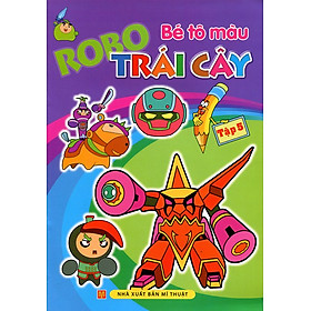 Bé Tô Màu - Robo Trái Cây (Tập 5)