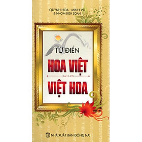 Ảnh bìa Từ Điển Hoa Việt - Việt Hoa