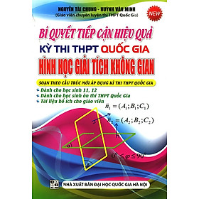 Download sách Bí Quyết Tiếp Cận Hiệu Quả Kỳ Thi THPT Quốc Gia Hình Học Giải Tích Không Gian