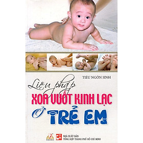 Liệu Pháp Xoa Vuốt Kinh Lạc Ở Trẻ Em 