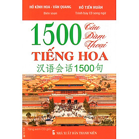 1500 Câu Đàm Thoại Tiếng Hoa (Kèm CD)