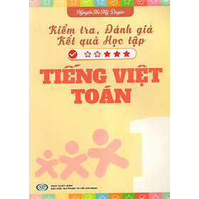 Kiểm Tra, Đánh Giá Kết Quả Học Tập Tiếng Việt - Toán Lớp 1