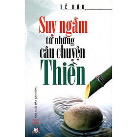 Suy Ngẫm Từ Những Câu Chuyện Thiền