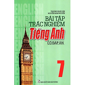 Download sách Bài Tập Trắc Nghiệm Tiếng Anh Có Đáp Án Lớp 7