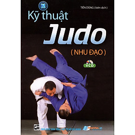 Kỹ Thuật Judo (Nhu Đạo) - Kèm VCD