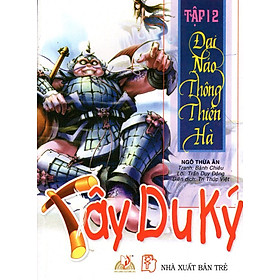 Tây Du Ký (Tập 12) - Đại Náo Thông Thiên Hà