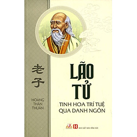 Download sách Lão Tử - Tinh Hoa Trí Tuệ Qua Danh Ngôn