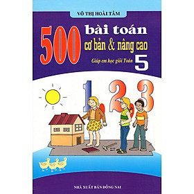 Download sách 500 Bài Toán Cơ Bản & Nâng Cao Lớp 5