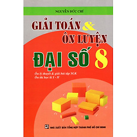 Nơi bán Giải Toán & Ôn Luyện Đại Số Lớp 8 - Giá Từ -1đ