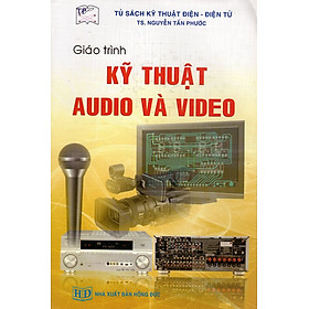 Nơi bán Giáo Trình Kỹ Thuật Audio Và Video - Giá Từ -1đ