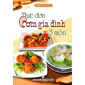 Nơi bán Thực Đơn Cơm Gia Đình 3 Món - Giá Từ -1đ