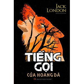 Nơi bán Tiếng Gọi Của Hoang Dã (Tân Việt) - Giá Từ -1đ