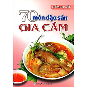 70 Món Đặc Sản Gia Cầm