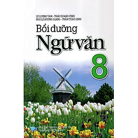 Nơi bán Bồi Dưỡng Ngữ Văn Lớp 8 - Giá Từ -1đ