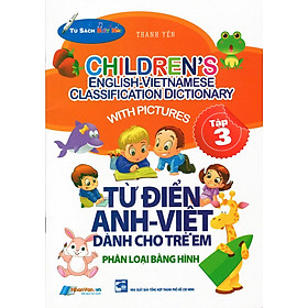 Hình ảnh Từ Điển Anh - Việt Dành Cho Trẻ Em (Tập 3)