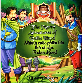 Download sách Những Cuộc Phiêu Lưu Thú Vị Của Robin Hood (Song Ngữ Anh - Việt)