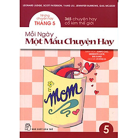 Mỗi Ngày Một Mẩu Chuyện Hay - Tập 5: Những Chuyện Hay Tháng 5