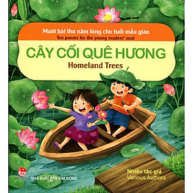 Mười Bài Thơ Nằm Lòng Cho Tuổi Mẫu Giáo - Cây Cối Quê Hương