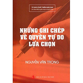 Nơi bán Những Ghi Chép Về Quyền Tự Do Lựa Chọn - Giá Từ -1đ