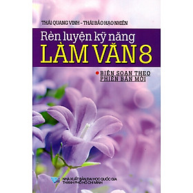 Rèn Luyện Kỹ Năng Làm Văn Lớp 8