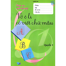 Vở Ô Li Có Viết Chữ Mẫu Lớp 1 (Quyển 1)