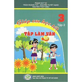 Giúp Em Học Tốt Tập Làm Văn Lớp 3 (Tập 2)