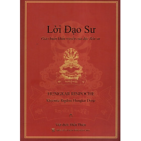 Download sách Lời Đạo Sư - Giáo Huấn Khẩu Truyền Của Đức Bổn Sư