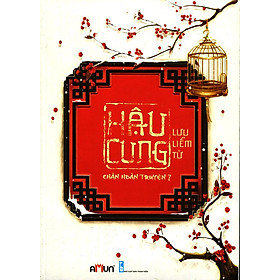 Hậu Cung Chân Hoàn Truyện (Tập 7)