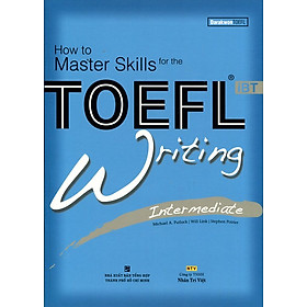 Download sách How To Master Skills For The TOEFL iBT Writing Intermediate (Kèm CD)