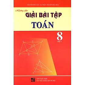 Download sách Hướng Dẫn Giải Bài Tập Toán Lớp 8 (Tập 1)