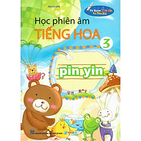 Download sách Học Phiên Âm Tiếng Hoa (Tập 3)