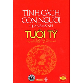 Tính Cách Con Người  Qua Năm Sinh - Tuổi Tý