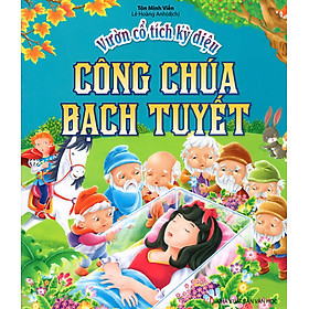 Download sách Vườn Cổ Tích Kỳ Diệu - Công Chúa Bạch Tuyết