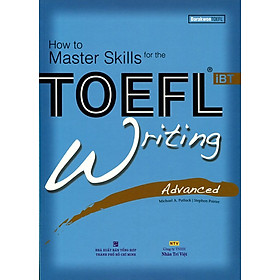 How To Master Skills For The TOEFL iBT Writing Advanced Kèm CD