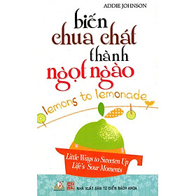 Download sách Biến Chua Chát Thành Ngọt Ngào