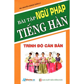 Ảnh bìa Bài Tập Ngữ Pháp Tiếng Hàn (Trình Độ Căn Bản)