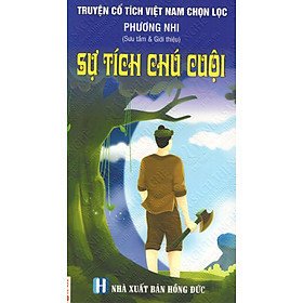 Truyện Cổ Tích Việt Nam Chọn Lọc: Sự Tích Chú Cuội