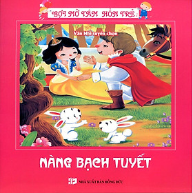 Gợi Mở Tâm Hồn Trẻ - Nàng Bạch Tuyết