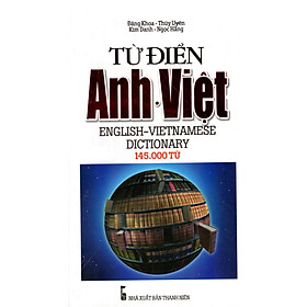 Từ Điển Anh - Việt (145.000 Từ) - Sách Bỏ Túi