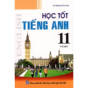Download sách Học Tốt Tiếng Anh Lớp 11 (Cơ Bản) (2013)