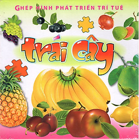 Download sách Ghép Hình Phát Triển Trí Tuệ - Trái Cây