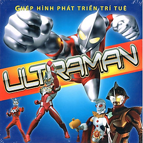 Download sách Ghép Hình Phát Triển Trí Tuệ - Ultraman