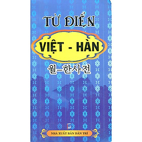 Nơi bán Từ Điển Việt - Hàn - Giá Từ -1đ