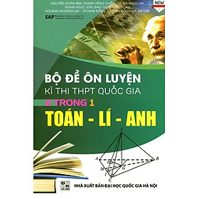 Nơi bán Bộ Đề Luyện Thi Kỳ Thi THPT Quốc Gia 2 Trong 1 Toán - Lý - Anh - Giá Từ -1đ