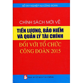 Nơi bán Chính Sách Mới Về Tiền Lương, Bảo Hiểm - Giá Từ -1đ