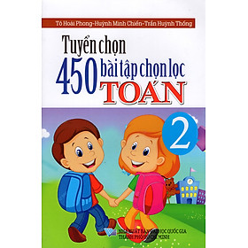 Tuyển Chọn 450 Bài Tập Chọn Lọc Toán Lớp 2